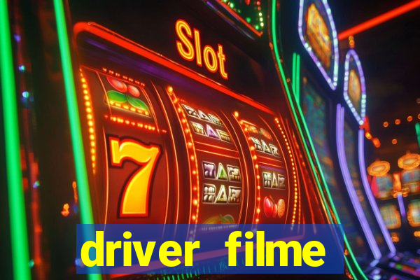 driver filme completo dublado